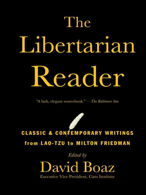 Title details for The Libertarian Reader by David Boaz - Available